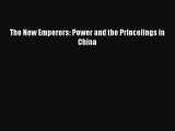 [PDF Download] The New Emperors: Power and the Princelings in China [PDF] Online