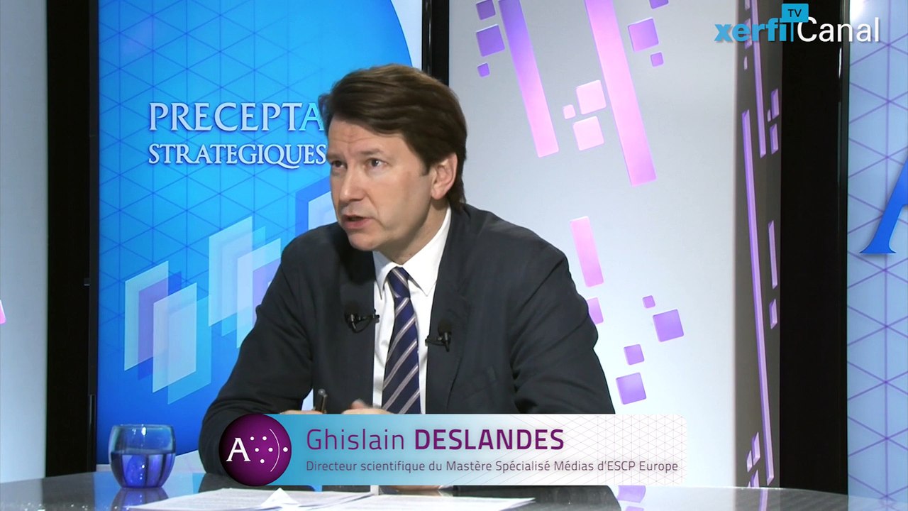 Ghislain Deslandes, Xerfi Canal Manager les médias à l'heure du digital