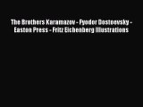 [PDF Download] The Brothers Karamazov - Fyodor Dostoevsky - Easton Press - Fritz Eichenberg