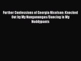 [PDF Download] Further Confessions of Georgia Nicolson: Knocked Out by My Nunganungas/Dancing