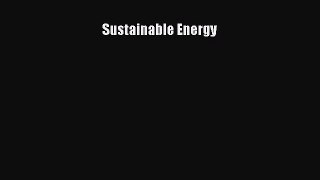 [PDF Download] Sustainable Energy [Read] Full Ebook