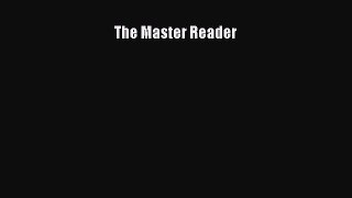 The Master Reader [Read] Full Ebook