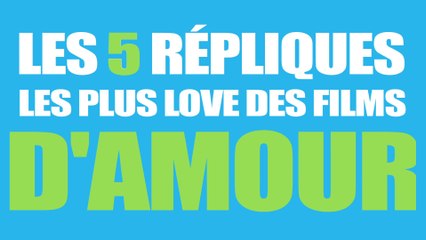 Le Top 5 Des Repliques De Film D Amour Video Dailymotion