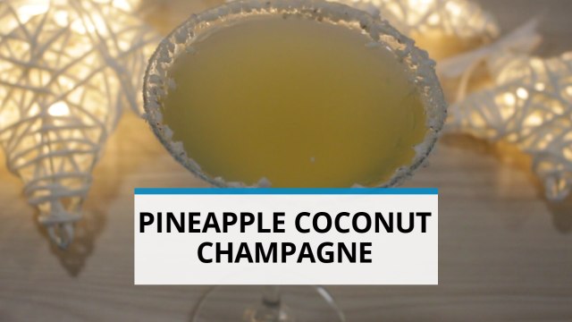 Easy New Year's cocktails: Pineapple Coconut Champagne