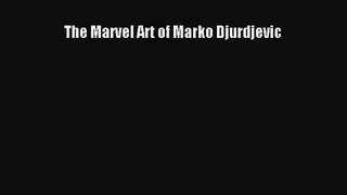 Read The Marvel Art of Marko Djurdjevic Ebook Free