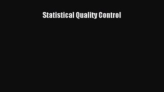 [PDF Download] Statistical Quality Control [Download] Online