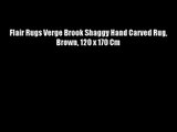 Flair Rugs Verge Brook Shaggy Hand Carved Rug Brown 120 x 170 Cm