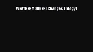 [PDF Download] WEATHERMONGER (Changes Trilogy) [PDF] Full Ebook