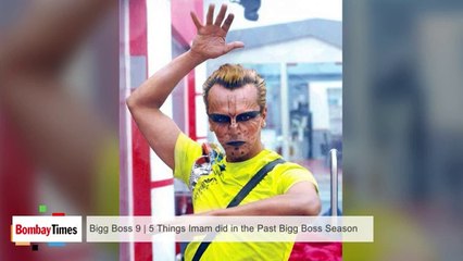 Bigg Boss 9 _ 5 Things Imam Did in the Past Bigg Boss Season