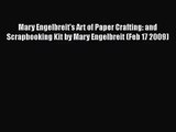 Read Mary Engelbreit's Art of Paper Crafting: and Scrapbooking Kit by Mary Engelbreit (Feb