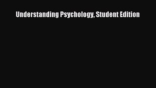 Download Understanding Psychology Student Edition PDF Free