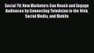 [PDF Download] Social TV: How Marketers Can Reach and Engage Audiences by Connecting Television