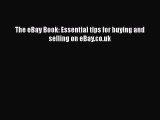 [PDF Download] The eBay Book: Essential tips for buying and selling on eBay.co.uk [PDF] Online