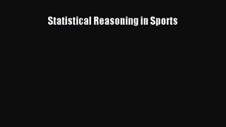 Read Statistical Reasoning in Sports Ebook Free