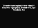 [PDF Download] Secure Programming Cookbook for C and C++: Recipes for Cryptography Authentication