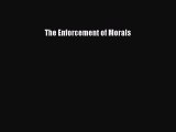 [PDF Download] The Enforcement of Morals [PDF] Full Ebook