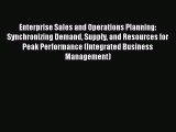 [PDF Download] Enterprise Sales and Operations Planning: Synchronizing Demand Supply and Resources