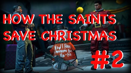 HOW THE SAINTS SAVE CHRISTMAS #2 - Rudolph? Noooooo!