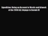 [PDF Download] Expedition: Being an Account in Words and Artwork of the 2358 A.D. Voyage to