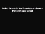[PDF Download] Perfect Phrases for Real Estate Agents & Brokers (Perfect Phrases Series) [PDF]