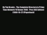 Read By Tim Brooks - The Complete Directory to Prime Time Network TV Shows 1946 - Pres (4th
