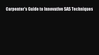 [PDF Download] Carpenter's Guide to Innovative SAS Techniques [PDF] Online