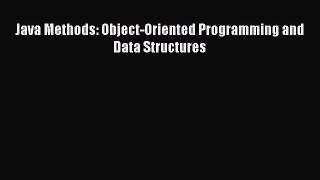 [PDF Download] Java Methods: Object-Oriented Programming and Data Structures [Download] Full