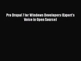 [PDF Download] Pro Drupal 7 for Windows Developers (Expert's Voice in Open Source) [Download]