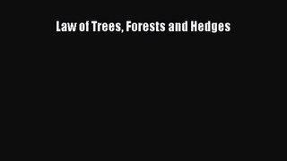 [PDF Download] Law of Trees Forests and Hedges [Read] Online