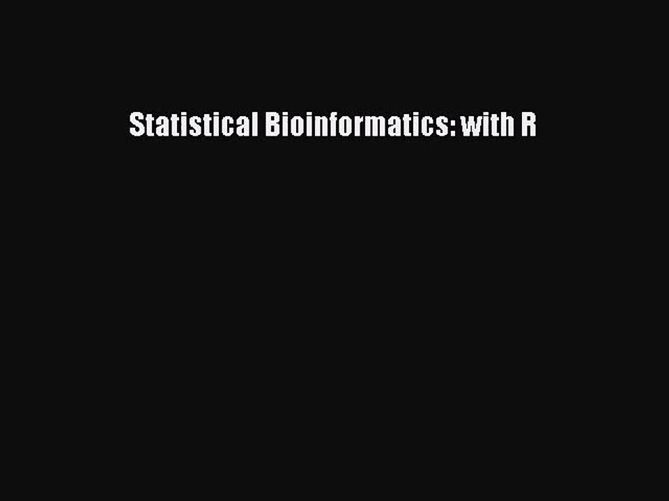 [PDF Download] Statistical Bioinformatics: with R [PDF] Full Ebook