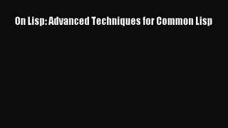 [PDF Download] On Lisp: Advanced Techniques for Common Lisp [Download] Full Ebook