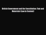 [PDF Download] British Government and the Constitution: Text and Materials (Law in Context)