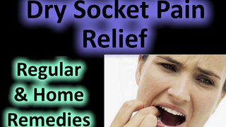 Dry Socket Treatment: Home Remedy relief of pain after tooth extraction wisdom teeth