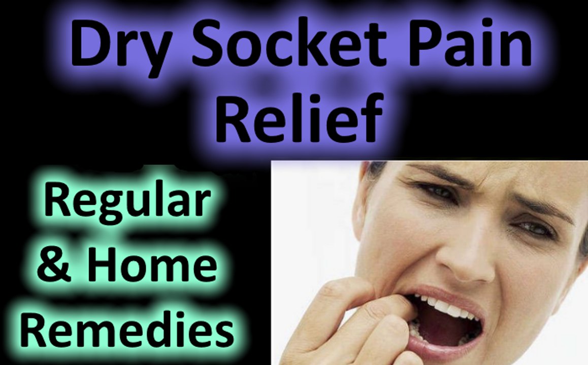 Dry Socket Treatment: Home Remedy relief of pain after tooth extraction wisdom teeth