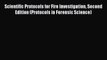 [PDF Download] Scientific Protocols for Fire Investigation Second Edition (Protocols in Forensic