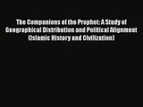 Read The Companions of the Prophet: A Study of Geographical Distribution and Political Alignment