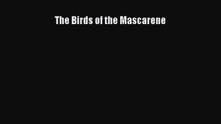 [PDF Download] The Birds of the Mascarene [Read] Online