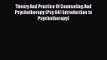 Theory And Practice Of Counseling And Psychotherapy (Psy 641 Introduction to Psychotherapy)