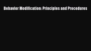Behavior Modification: Principles and Procedures [Read] Online
