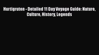 Download Hurtigruten - Detailed 11 Day Voyage Guide: Nature Culture History Legends PDF Free