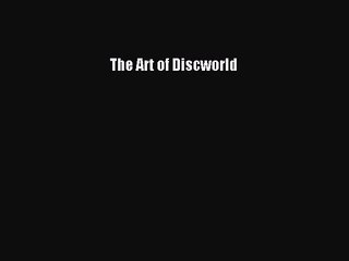 [PDF Download] The Art of Discworld [Download] Online