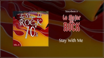 Lo Mejor del Rock de los 70's - Vol. 6 - Stay With Me