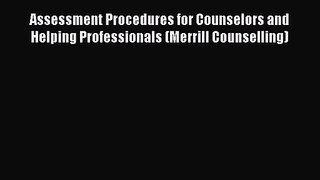 Assessment Procedures for Counselors and Helping Professionals (Merrill Counselling) [PDF Download]
