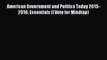 American Government and Politics Today 2015-2016: Essentials (I Vote for Mindtap) [Download]