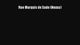 [PDF Download] Rue Marquis de Sade (Nexus) [PDF] Full Ebook