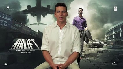 ProudToBeIndian - AIRLIFT -  Akshay Kumar Asks to SHARE YOUR STORY