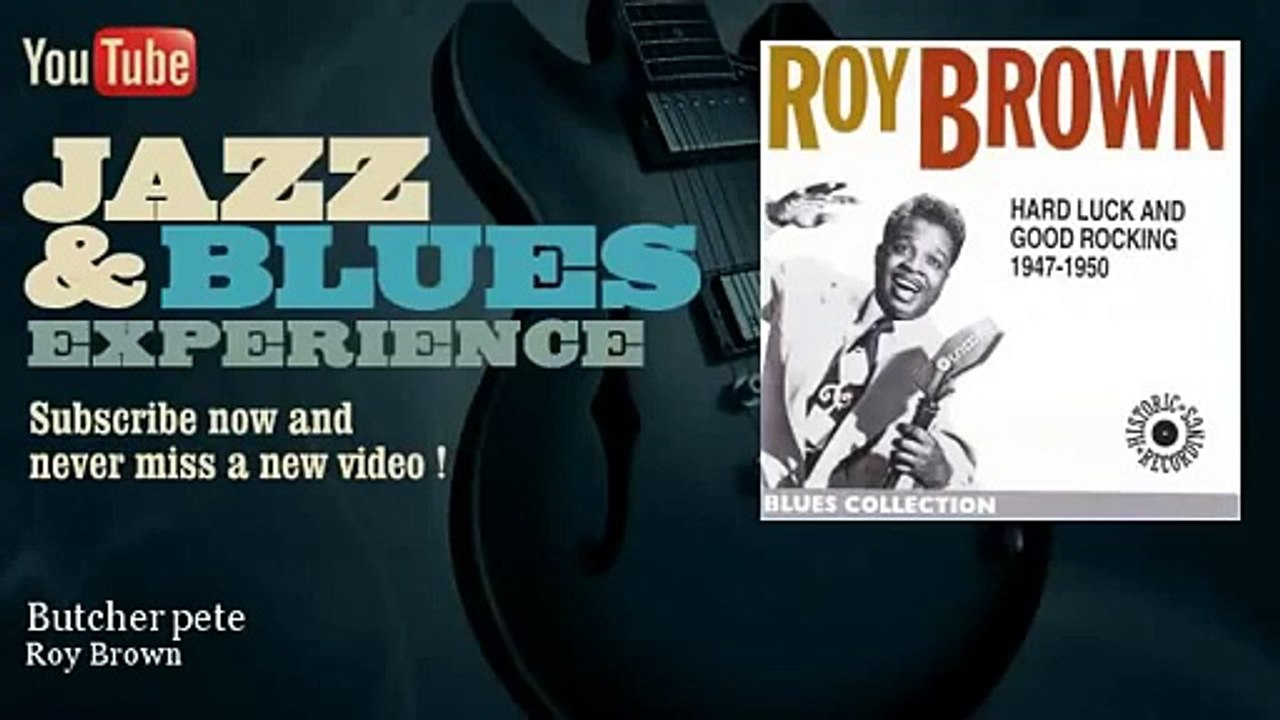 Roy Brown - Butcher pete