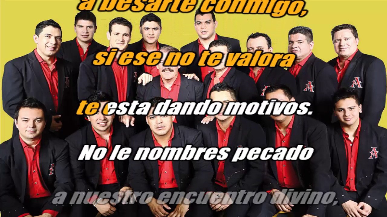 La Arrolladora Banda El Limon - Metiendo las patas - karaoke letra