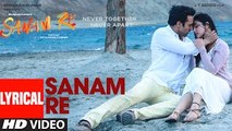 SANAM RE Title Song (LYRICAL) ¦ Sanam Re ¦ Pulkit Samrat, Yami Gautam, Divya Khosla Kumar ¦ R-Series