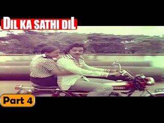 Dil Ka Sathi Dil Movie | Part 4